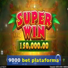 9000 bet plataforma